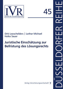 Kartonierter Einband (Kt) Juristische Einschätzung zur Befristung des Lösungsrechts von Dirk Looschelders, Lothar Michael, Heiko Sauer