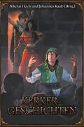 E-Book (epub) DSA: Kerkergeschichten von Eevie Demirtel, Dominic Hladek, Katja Reinwald