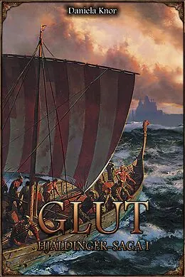 E-Book (epub) DSA 93: Hjaldinger-Saga 1 - Glut (Neuausgabe) von Daniela Knor