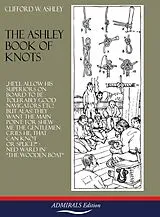 Fester Einband THE ASHLEY BOOK OF KNOTS von Clifford W. Ashley