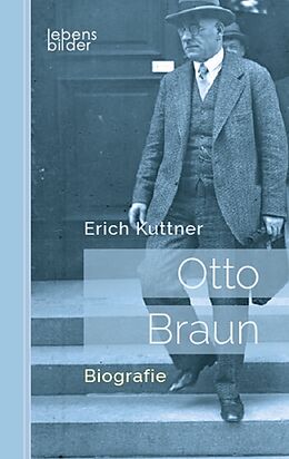 Kartonierter Einband Otto Braun - Der rote Zar von Preußen von Erich Kuttner