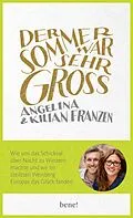 E-Book (epub) Der Sommer war sehr groß von Angelina Franzen, Kilian Franzen