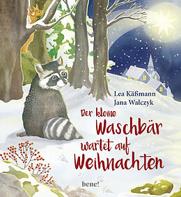 Fester Einband Der kleine Waschbär wartet auf Weihnachten  ein Bilderbuch für Kinder ab 2 Jahren von Lea Käßmann