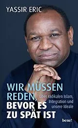 E-Book (epub) Wir müssen reden, bevor es zu spät ist von Yassir Eric