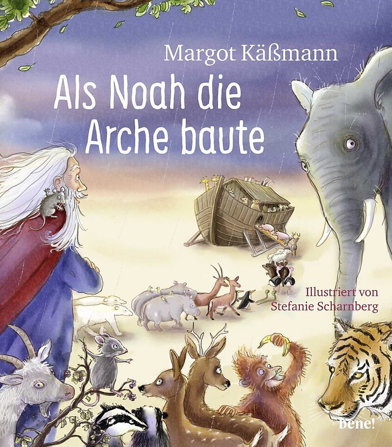 Als Noah die Arche baute  ein Bilderbuch für Kinder ab 5 Jahren