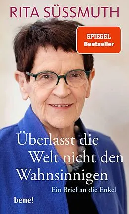 E-Book (epub) Überlasst die Welt nicht den Wahnsinnigen von Rita Süssmuth
