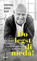 E-Book (epub) Do legst di nieda! von Stephan Maria Alof