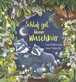 Pappband Schlaf gut, kleiner Waschbär  ein Bilderbuch für Kinder ab 2 Jahren von Lea Käßmann