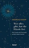 E-Book (epub) Wer alles gibt, hat die Hände frei von Andreas Knapp
