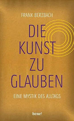 E-Book (epub) Die Kunst, zu glauben von Frank Berzbach