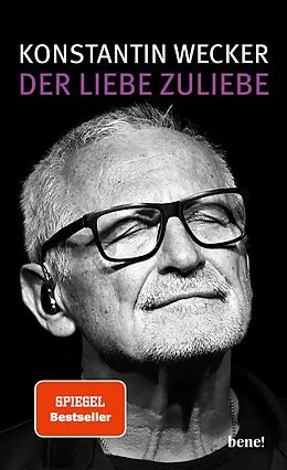 E-Book (epub) Der Liebe zuliebe von Konstantin Wecker