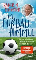 E-Book (epub) Im Fußball-Himmel von Rainer M. Schießler