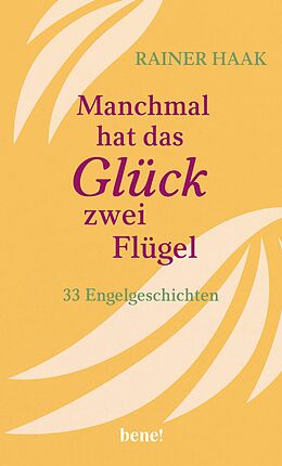 E-Book (epub) Manchmal hat das Glück zwei Flügel von Rainer Haak