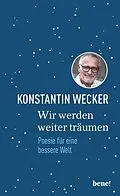 E-Book (epub) Wir werden weiter träumen von Konstantin Wecker