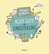 Fester Einband Alles Gute zur Einschulung von Margot Käßmann