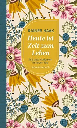 E-Book (epub) Heute ist Zeit zum Leben von Rainer Haak