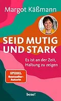 E-Book (epub) Seid mutig und stark von Margot Käßmann
