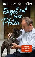 E-Book (epub) Engel auf vier Pfoten von Rainer M. Schießler