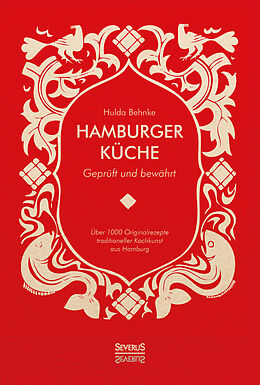 Kartonierter Einband Hamburger Küche: Geprüft und bewährt von Hulda Behnke