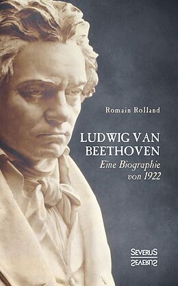 Fester Einband Ludwig van Beethoven von Romain Rolland