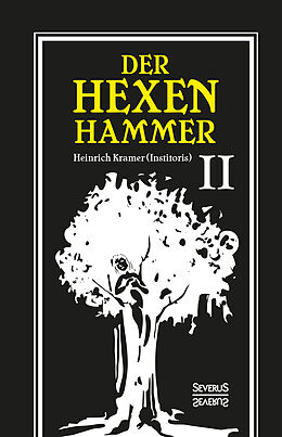 Fester Einband Der Hexenhammer: Malleus Maleficarum. von Heinrich Kramer