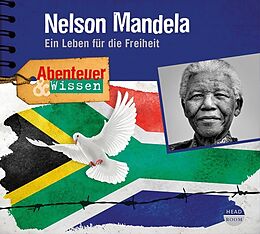 Audio CD (CD/SACD) Abenteuer & Wissen: Nelson Mandela von Berit Hempel