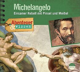 Audio CD (CD/SACD) Abenteuer & Wissen: Michelangelo von Sandra Pfitzner
