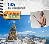 Audio CD (CD/SACD) Abenteuer & Wissen: Ötzi von Gudrun Sulzenbacher