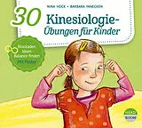 Audio CD (CD/SACD) (CD) 30 Kinesiologie-Übungen für Kinder von Nina Hock, Barbara Innecken