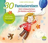 Audio CD (CD/SACD) 30 Fantasiereisen von Anne-Katrin Müller