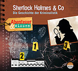 Audio CD (CD/SACD) Abenteuer & Wissen: Sherlock Holmes & Co von Daniela Wakonigg