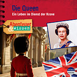 Audio CD (CD/SACD) Abenteuer & Wissen: Die Queen von Simon Kamphans