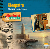 Audio CD (CD/SACD) (CD) Abenteuer & Wissen: Kleopatra von Berit Hempel
