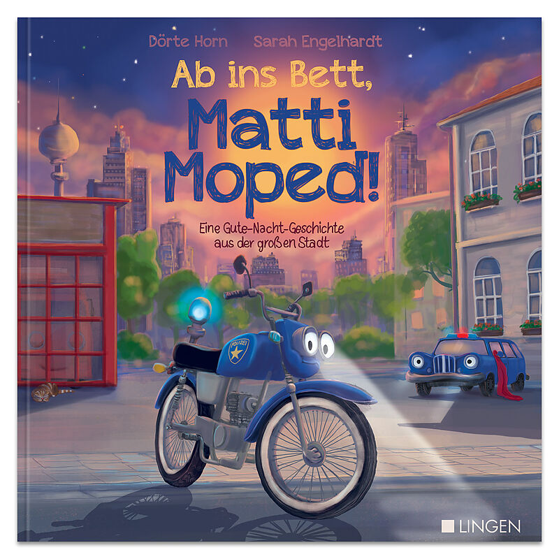 Ab ins Bett, Matti Moped! - Eine Gute-Nacht-Geschichte aus der großen Stadt