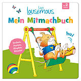Fester Einband Leo Lausemaus - Mein Mitmachbuch: Drehen, Pusten, Klopfen, Kitzeln! von 