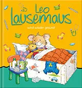E-Book (epub) Leo Lausemaus wird wieder gesund von Sophia Witt