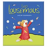 Fester Einband Leo Lausemaus und der Wackelzahn von Sophia Witt