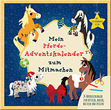 Kartonierter Einband Mein Mein Pferde-Adventskalender zum Mitmachen von Julia Breitenöder