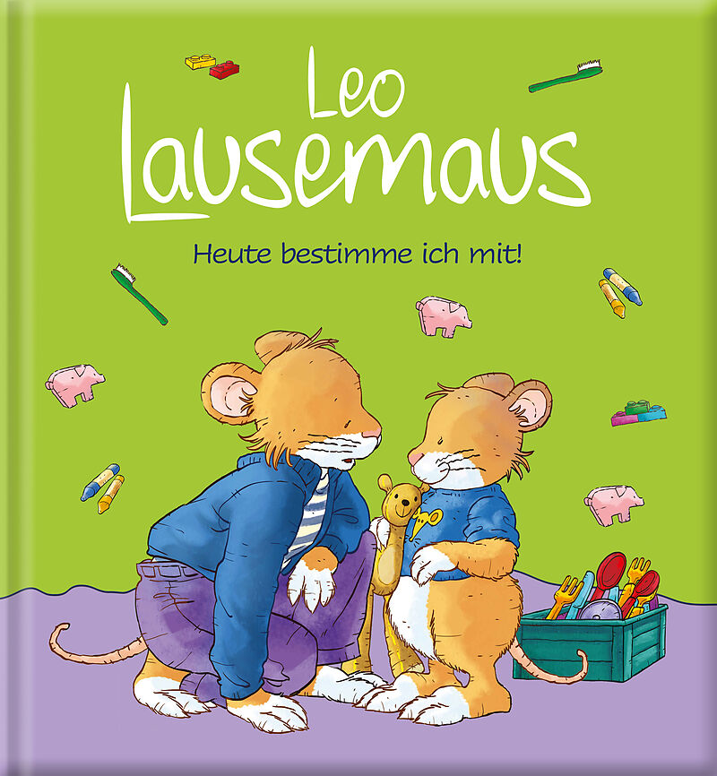 Leo Lausemaus  Heute bestimme ich mit!