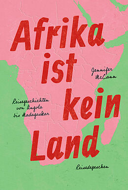Fester Einband Afrika ist kein Land von Jennifer McCann