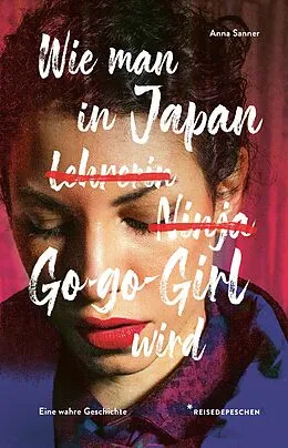 E-Book (epub) Wie man in Japan Go-go-Girl wird von Anna Sanner