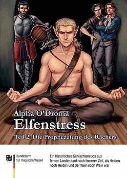 E-Book (epub) Elfenstress 2 - Die Prophezeiung des Rächers von Alpha O'Droma