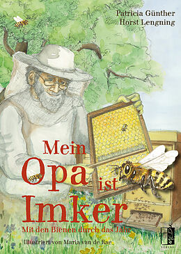 Fester Einband Mein Opa ist Imker von Patricia Günther, Horst Lenging