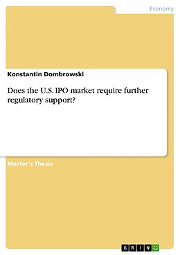 eBook (pdf) Does the U.S. IPO market require further regulatory support? de Konstantin Dombrowski