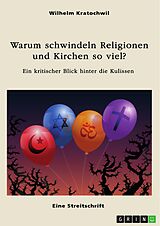 E-Book (pdf) Warum schwindeln Religionen und Kirchen so viel? von Wilhelm Kratochwil