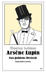 Kartonierter Einband Arsène Lupin - Das goldene Dreieck von Maurice Leblanc
