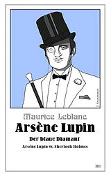 Kartonierter Einband Arsène Lupin - Der blaue Diamant von Maurice Leblanc