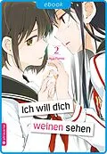 E-Book (epub) Ich will dich weinen sehen 02 von Aya Fumio