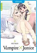 E-Book (epub) Vampire x Junior 03 von Saku Takano