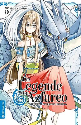 Kartonierter Einband Die Legende von Azfareo 05 von Shiki Chitose